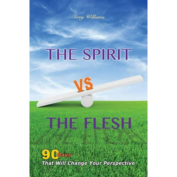 The Spirit VS The Flesh, (Paperback)