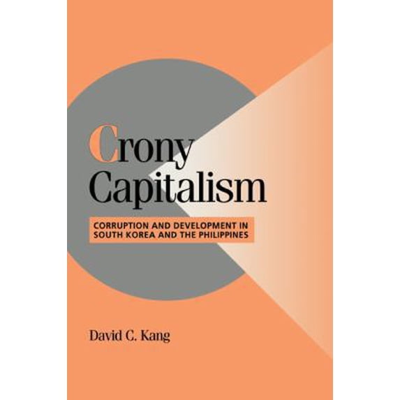 Pre-Owned Crony Capitalism: Corruption and Development in South Korea and the Philippines (Paperback) 052100408X 9780521004084