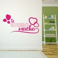 thumbnail image 3 of Spanish Wall Decals for Children Bedroom - Te quiro mucho I Love You so Much Wording in Spanish Home Wall Sticker - Size: 10 In x 5 In, 3 of 5