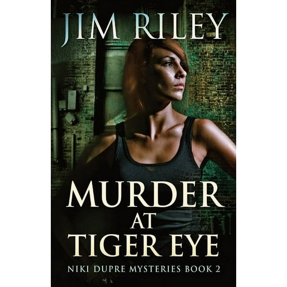 Niki Dupre Mysteries Murder At Tiger Eye, Book 2, (Paperback)