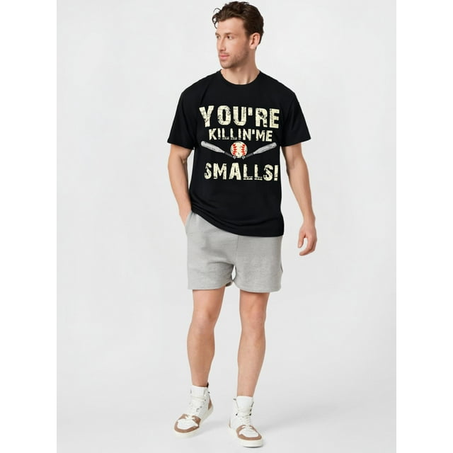 Black Funny Dad Gift You're Killing Me Smalls Graphic T-Shirt for Men Tee For Adult, Men, Women, Teen, Teenager, Adolescent, Youth