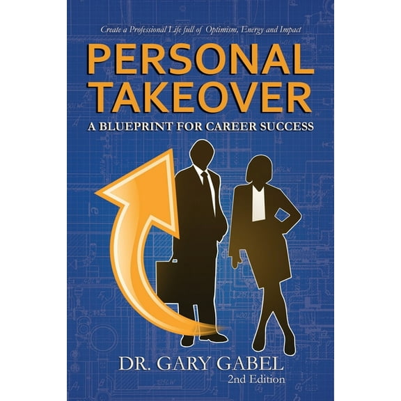 PersonalTakeover: Create a Professional Life Full of Optimism, Energy and Impact, (Paperback)