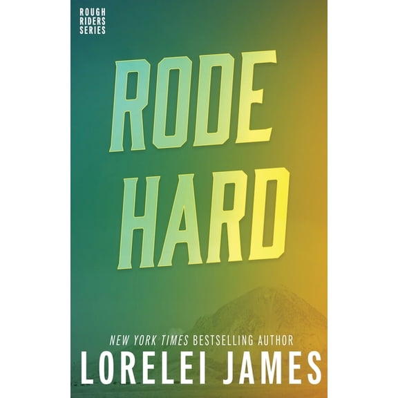 Rough Riders Book Rode Hard, Book 2, (Paperback)