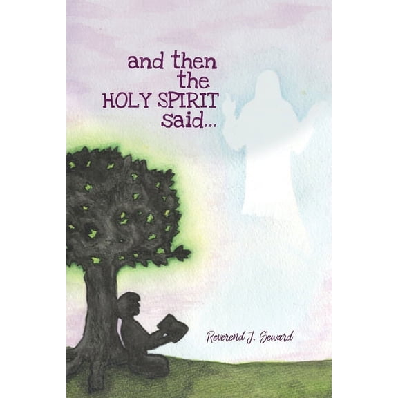 and then the HOLY SPIRIT said... (Paperback)
