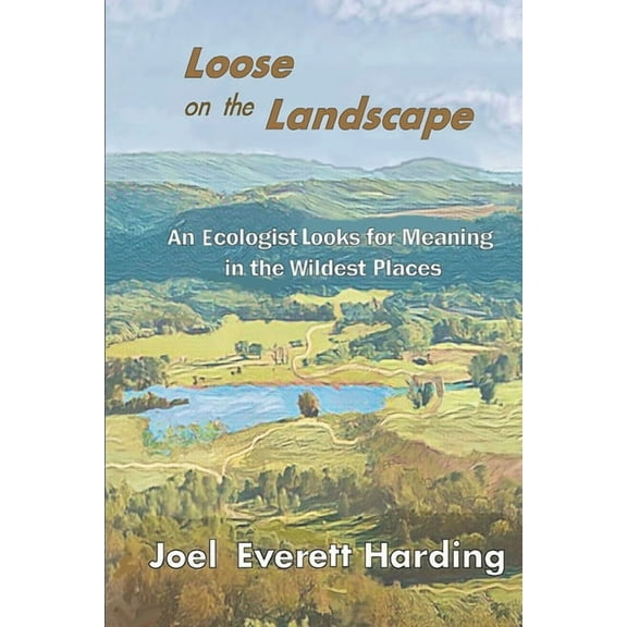 Loose on the Landscape, (Paperback)