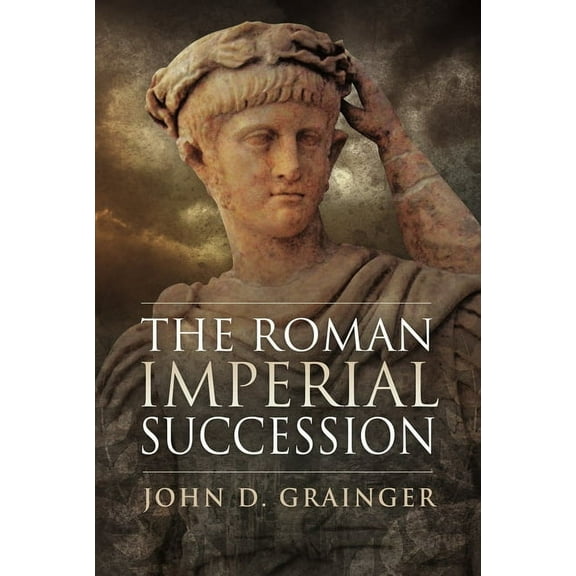 The Roman Imperial Succession (Paperback)