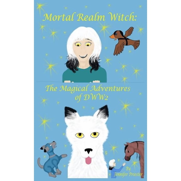 Mortal Realm Witch Mortal Realm Witch: The Magical Adventures of DWW2, Book 4, (Paperback)