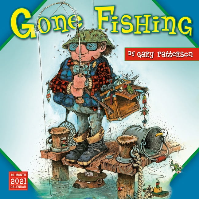 2021 Gary Patterson's Gone Fishing 16Month Wall Calendar (Other