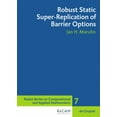 thumbnail image 2 of Super-réplication Statique Robuste des Options de Barrière (Série de Radon sur les Mathématiques Informatiques et Appliquées), 2 of 5