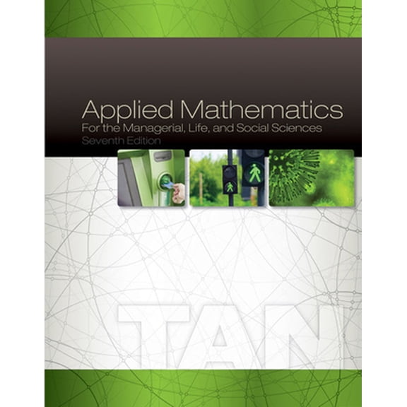 Pre-Owned Applied Mathematics for the Managerial, Life, and Social Sciences (Hardcover) 130510790X 9781305107908