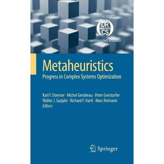 Operations Research/Computer Science Int Metaheuristics: Progress in Complex Systems Optimization, Book 39, (Hardcover)