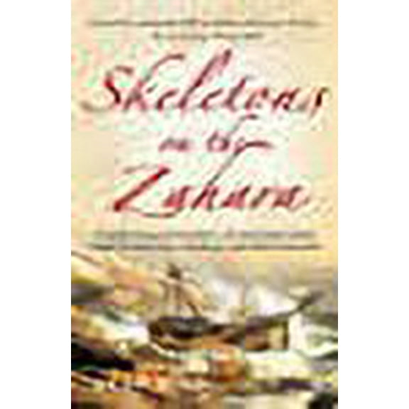Skeletons On The Zahara (Paperback) by Dean King