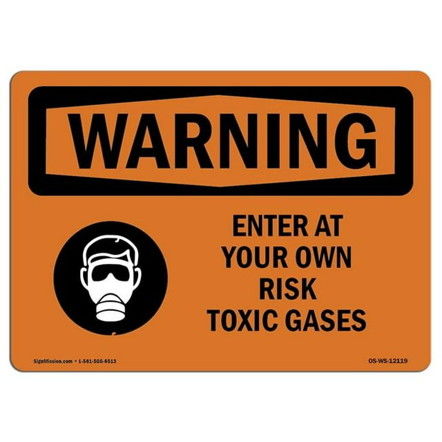SignMission OS-WS-A-1824-L-12119 18 x 24 in. OSHA Warning Sign - Enter At Your Own Risk Toxic Gases with Symbol