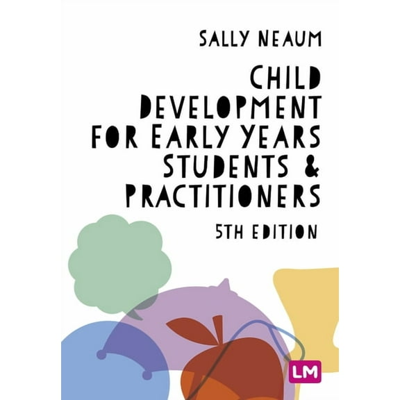 Child Development for Early Years Students and Practitioners, (Paperback)