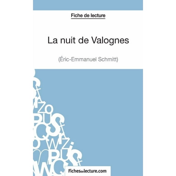 La nuit de Valognes d'Eric-Emmanuel Schmitt (Fiche de lecture): Analyse complète de l'oeuvre, (Paperback)