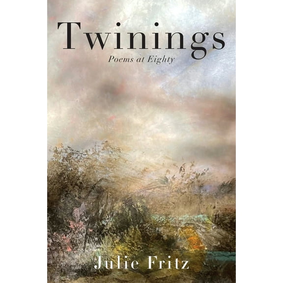 Twinings: Poems at Eighty (Paperback)