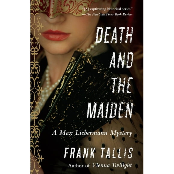 Max Liebermann: Death and the Maiden : A Max Liebermann Mystery (Series #6) (Paperback)