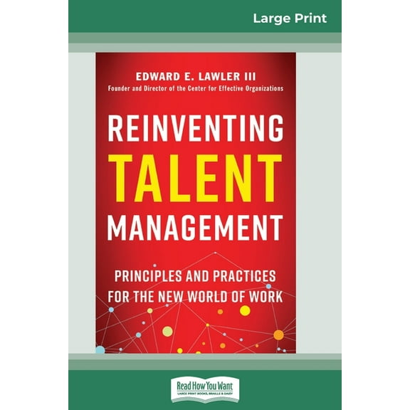 Reinventing Talent Management: Principles and Practices for the New World of Work (16pt Large Print Edition), (Paperback)