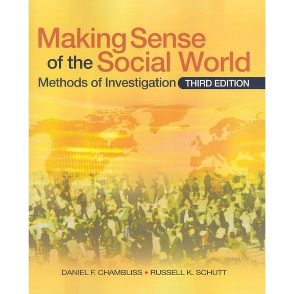 Making Sense of the Social World: Methods of Investigation (Paperback)
