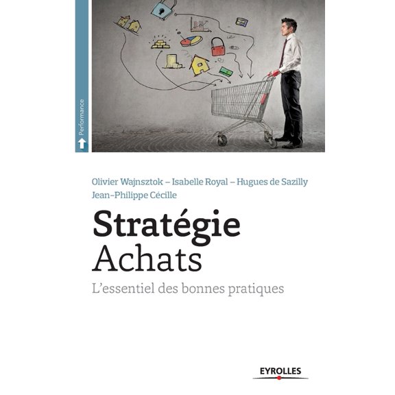 Sratégie Achats: L'essentiel des bonnes pratiques (Paperback)