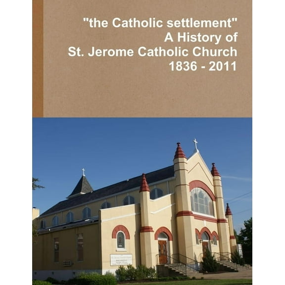"the Catholic settlement", (Paperback)