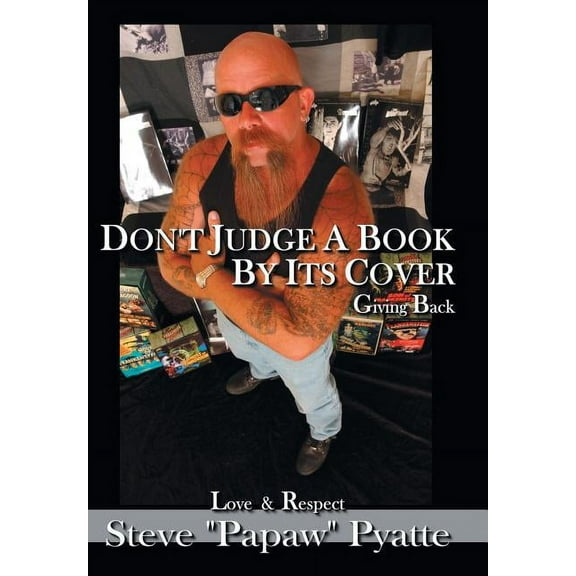 Don't Judge a Book by Its Cover: Giving Back Love and Respect, (Hardcover)