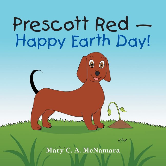 Prescott Red Happy Earth Day! (Paperback)