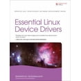 thumbnail image 1 of Pre-Owned Essential Linux Device Drivers (Hardcover) 0132396556 9780132396554, 1 of 1