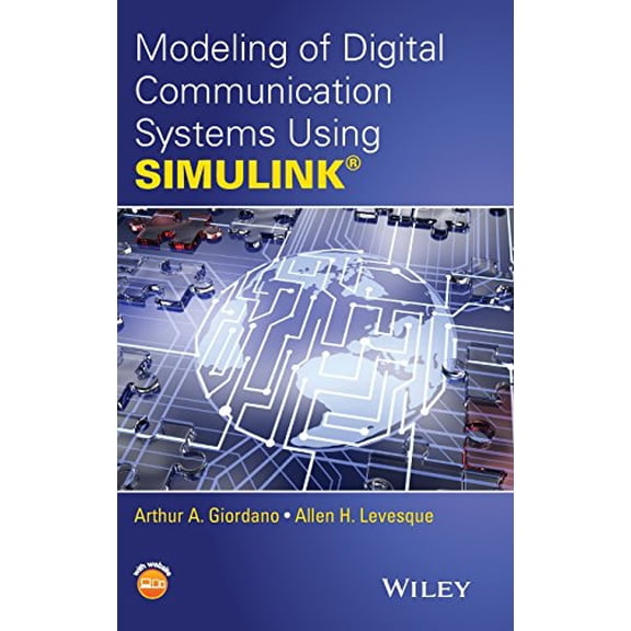 Pre-Owned Modeling of Digital Communication Systems Using SIMULINK, 9781118400050, 1118400054, Hardcover, 1 edition