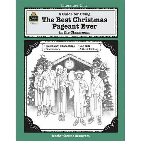 Literature Units: A Guide for Using the Best Christmas Pageant Ever in the Classroom (Best Incubator For Classroom Use)