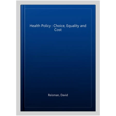 UPC: 9781785365225 | Health Policy : Choice  Equality and Cost