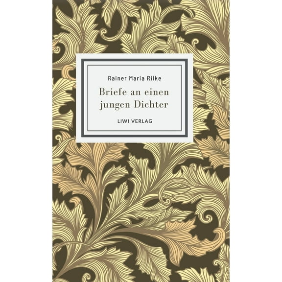 Rainer Maria Rilke: Briefe an einen jungen Dichter. Neuausgabe, (Hardcover)