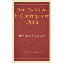 Studies in Folklore and Ethnology: Tradi Oral Traditions in Contemporary China: Healing a Nation, Book 7, (Paperback)