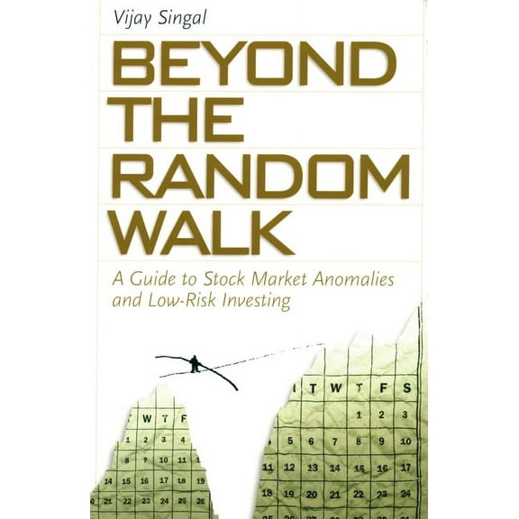 Financial Management Association Survey  Beyond the Random Walk: A Guide to Stock Market Anomalies and Low-Risk Investing, (Paperback)