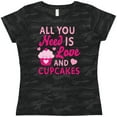 thumbnail image 3 of Inktastic Valentines Day All you Need is Love and Cupcakes Women's T-Shirt, 3 of 5