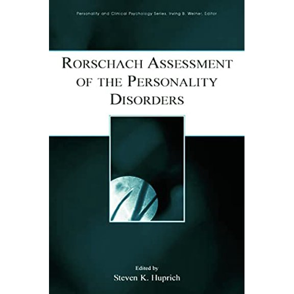 Pre-Owned Rorschach Assessment of the Personality Disorders (Personality and Clinical Psychology), 9780805847864, 0805847863, Hardcover, 1 edition