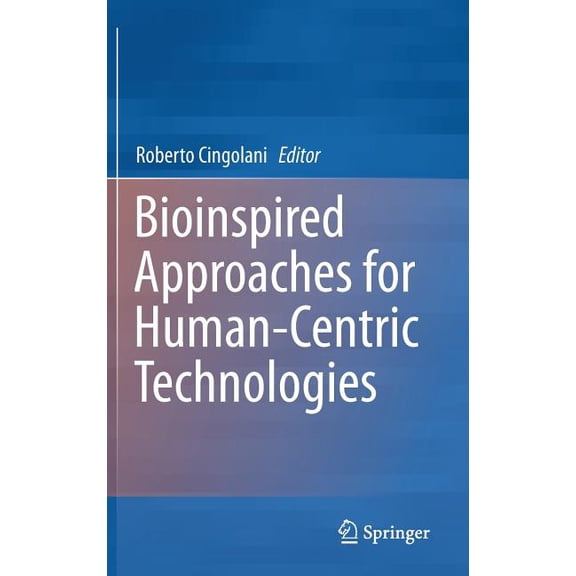 Bioinspired Approaches for Human-Centric Technologies, (Hardcover)