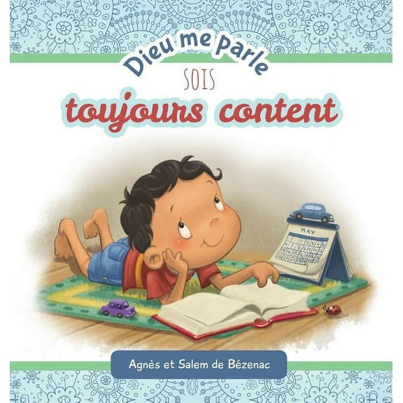 Dieu Me Parle Dieu me parle sois toujours content, (Hardcover)