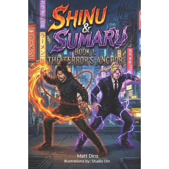 Shinu & Sumaru Shinu & Sumaru: Book 1: The Terrors Anchor, Book 1, (Paperback)