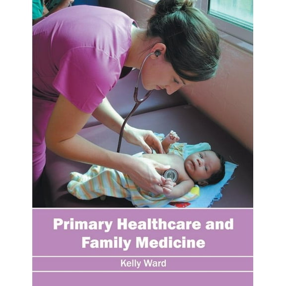 Primary Healthcare and Family Medicine, (Hardcover)
