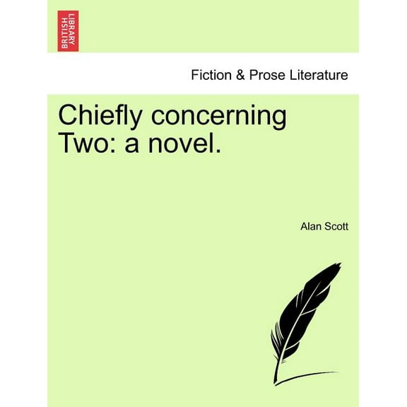 Chiefly Concerning Two : A Novel. (Paperback)