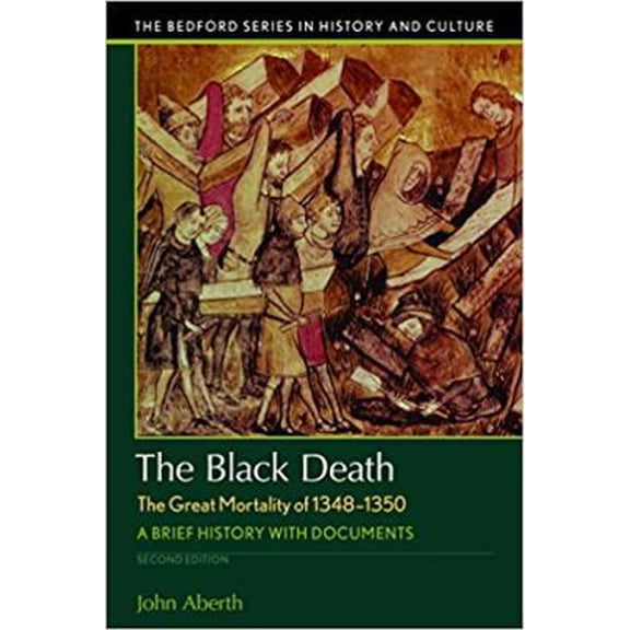Pre-Owned The Black Death, the Great Mortality of 1348-1350: A Brief History with Documents (Paperback) 1319048870 9781319048877