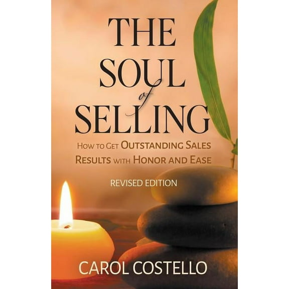 The Soul of Selling (Paperback)