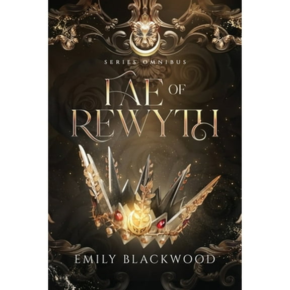 Pre-Owned Fae of Rewyth Omnibus: The Completed Series (Paperback) by Emily Blackwood