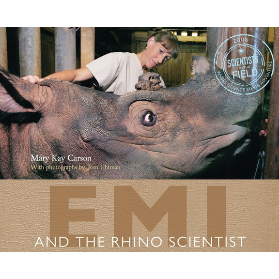 Scientists in the Field (Paperback) Emi and the Rhino Scientist, (Paperback)