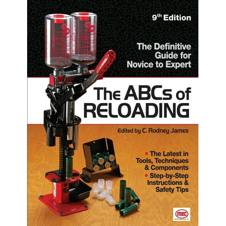 The ABCs of Reloading : The Definitive Guide for Novice to (Best Gunpowder For Reloading)