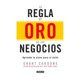 thumbnail image 1 of La Regla de Oro de Los Negocios, 1 of 2