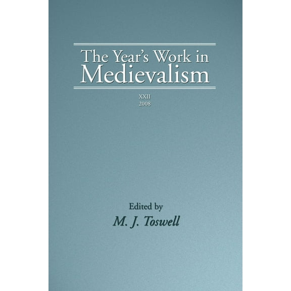 The Year's Work in Medievalism, 2008 (Hardcover)