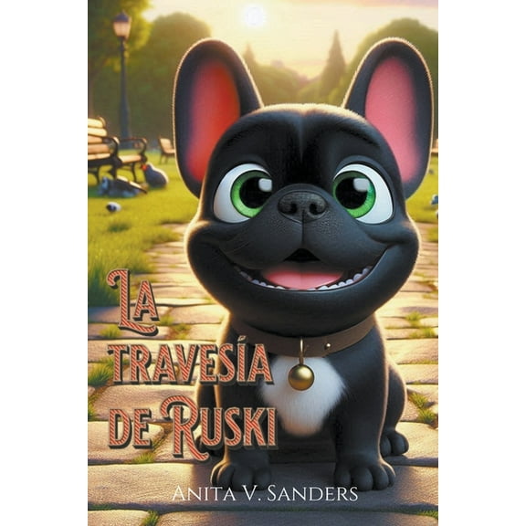 Cuentos Infantiles La Travesía de Ruski, (Paperback)