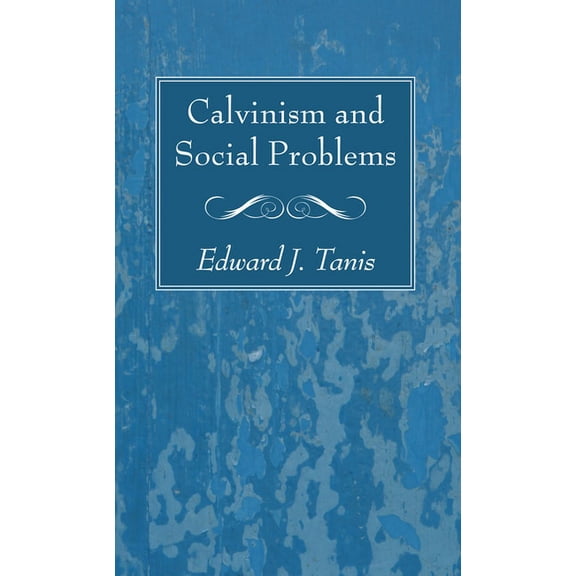 Calvinism and Social Problems, (Paperback)